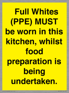  Full Whites (PPE) MUST be worn in this kitchen, whilst food preparation is being undertaken.